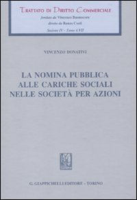 La nomina pubblica alle cariche sociali nelle societ&agrave; per azioni