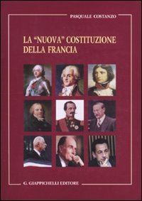 La &laquo;nuova&raquo; Costituzione della Francia