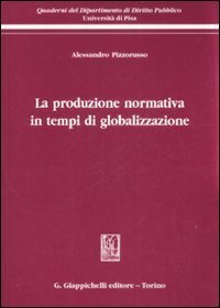 La produzione normativa in tempi di globalizzazione