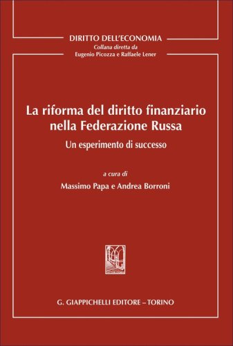 La riforma del diritto finanziario nella Federazione Russa. Un esperimento di successo
