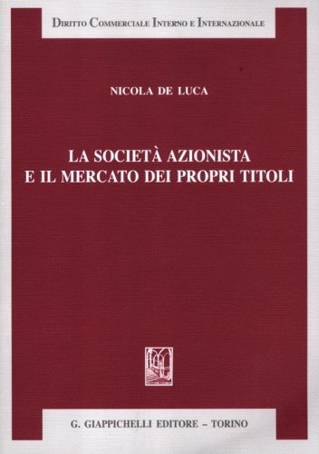 La societ&agrave; azionista e il mercato dei propri titoli