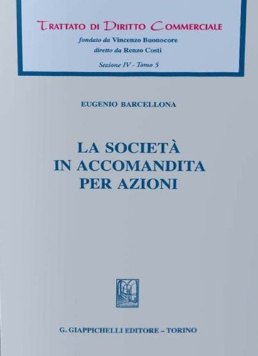 La societ&agrave; in accomandita per azioni