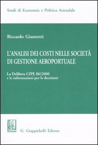 L'analisi dei costi nelle societ&agrave; di gestione aereoportuale
