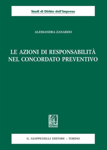 Le azioni di responsabilit&agrave; nel concordato preventivo