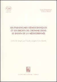 Les paradigmes d&eacute;mocratiques et les droits de l'homme dans le bassin de la M&egrave;diterran&eacute;e