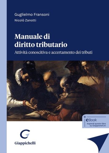 Manuale di diritto tributario. Attivit&agrave; conoscitiva e accertamento dei tributi