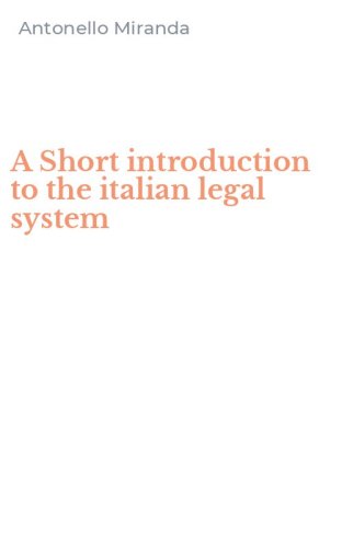 A Short introduction to the italian legal system