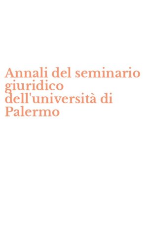 Annali del seminario giuridico dell'universit&agrave; di Palermo