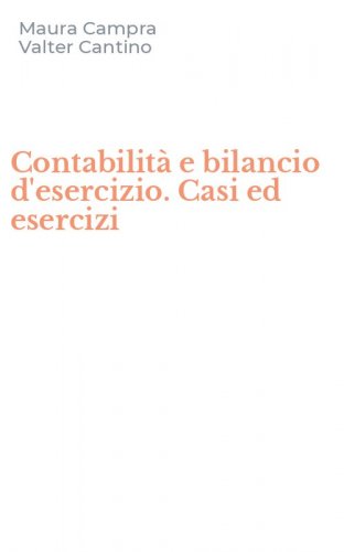 Contabilit&agrave; e bilancio d'esercizio. Casi ed esercizi