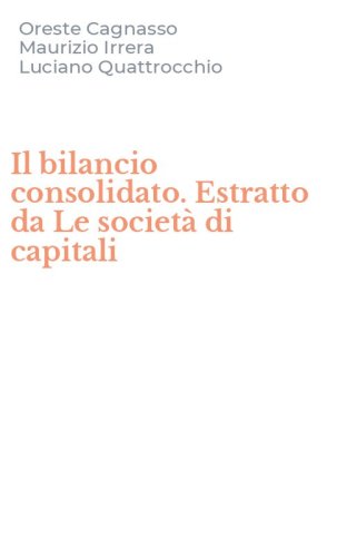 Il bilancio consolidato. Estratto da Le societ&agrave; di capitali