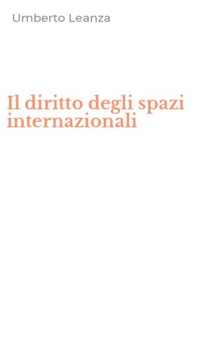 Il diritto degli spazi internazionali