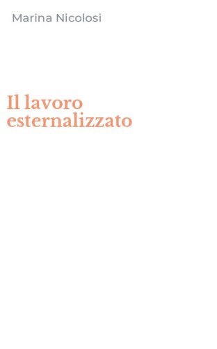 Il lavoro esternalizzato