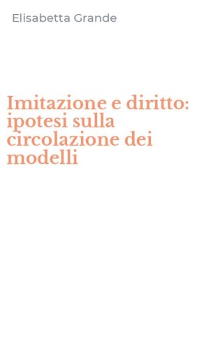 Imitazione e diritto: ipotesi sulla circolazione dei modelli