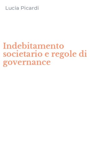 Indebitamento societario e regole di governance