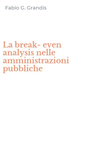 La break-even analysis nelle amministrazioni pubbliche