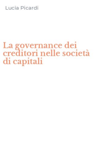 La governance dei creditori nelle societ&agrave; di capitali