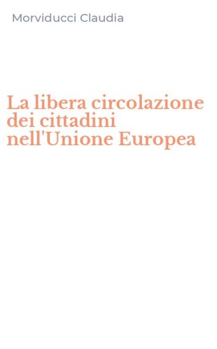 La libera circolazione dei cittadini nell'Unione Europea