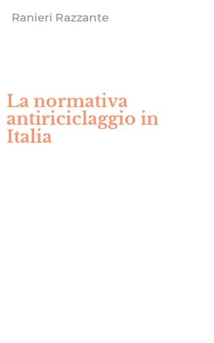 La normativa antiriciclaggio in Italia