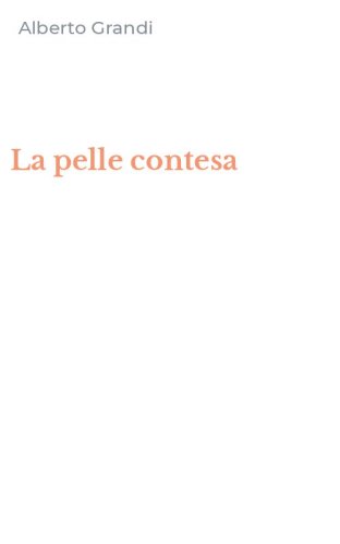 La pelle contesa