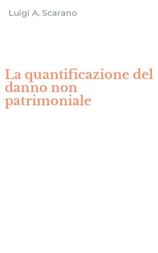 La quantificazione del danno non patrimoniale