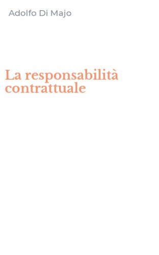 La responsabilit&agrave; contrattuale