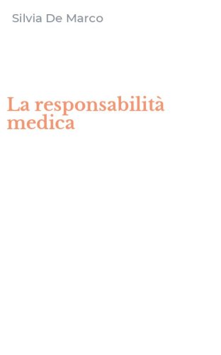 La responsabilit&agrave; medica