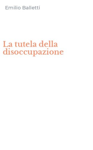 La tutela della disoccupazione