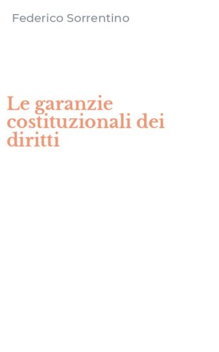 Le garanzie costituzionali dei diritti