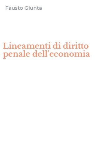 Lineamenti di diritto penale dell'economia