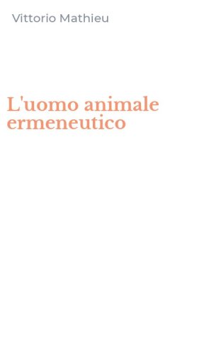 L'uomo animale ermeneutico