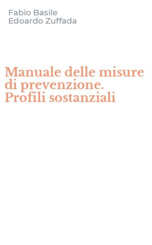 Manuale delle misure di prevenzione. Profili sostanziali