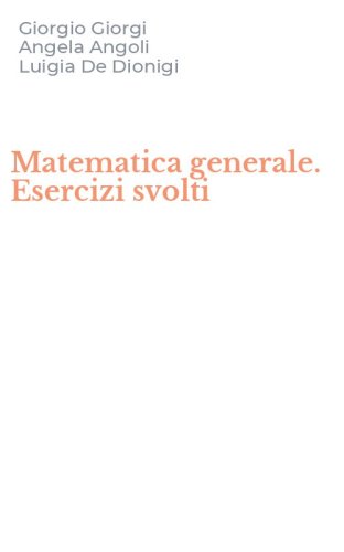Matematica generale. Esercizi svolti