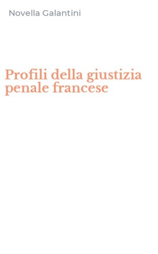 Profili della giustizia penale francese