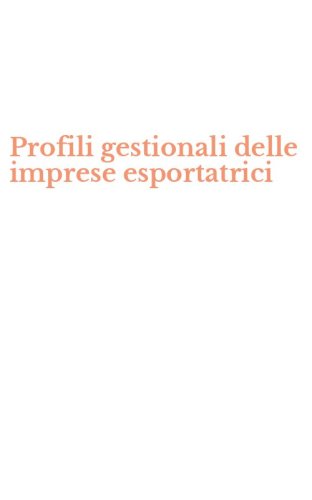 Profili gestionali delle imprese esportatrici
