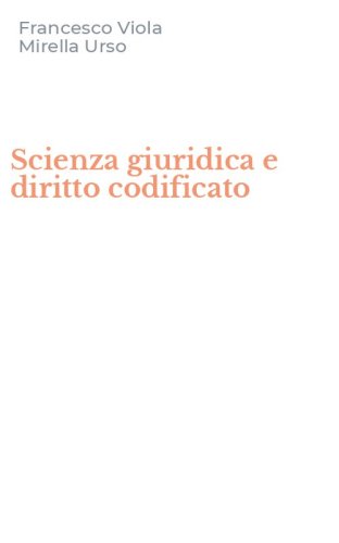 Scienza giuridica e diritto codificato