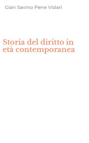 Storia del diritto in et&agrave; contemporanea