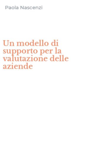 Un modello di supporto per la valutazione delle aziende