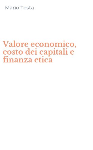 Valore economico, costo dei capitali e finanza etica
