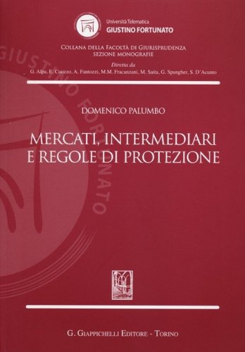 Mercati, intermediari e regole di protezione