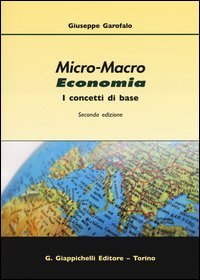 Micro-macro economia. I concetti di base