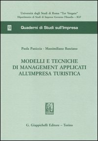 Modelli e tecniche di management applicati all'impresa turistica