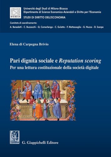 Pari dignit&agrave; sociale e Reputation scoring. Per una lettura costituzionale della societ&agrave; digitale