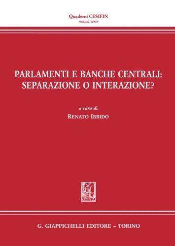 Parlamenti e Banche centrali: separazione o interazione?