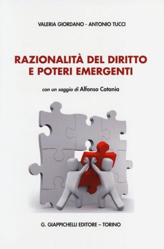 Razionalit&agrave; del diritto e poteri emergenti