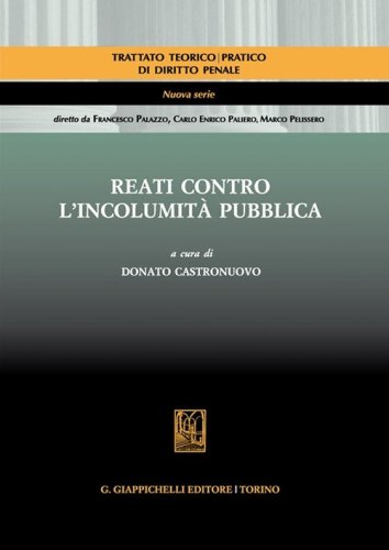 Reati contro l'incolumit&agrave; pubblica