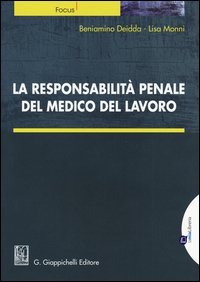 La responsabilit&agrave; penale del medico del lavoro