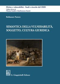 Semantica della vulnerabilit&agrave;, soggetto, cultura giuridica