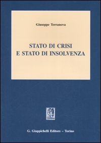 Stato di crisi e stato di insolvenza