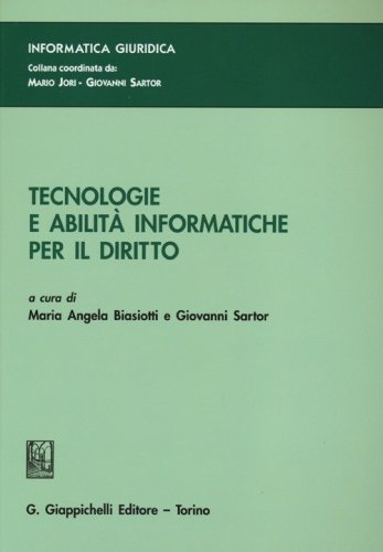 Tecnologie e abilit&agrave; informatiche per il diritto