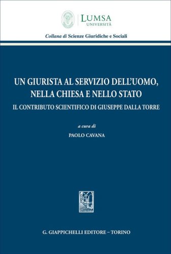 Un giurista al servizio dell'uomo, nella Chiesa e nello Stato